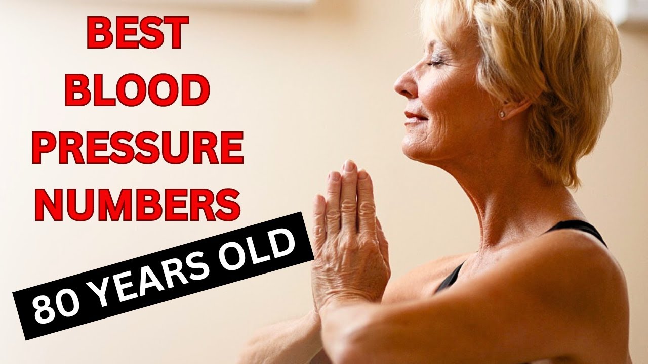 BLOOD PRESSURE AT 80 YEARS OLD - WHAT SHOULD IT BE?