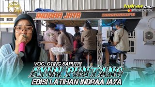Download lagu AYUN PUNTANG - VOC. OTING SAPUTRI || EDISI LATIHAN INDRAA JAYA mp3 Download lagu AYUN PUNTANG - VOC. OTING SAPUTRI || EDISI LATIHAN INDRAA JAYA mp3