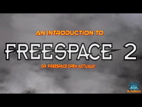 An Introduction to FreeSpace 2 (or FreeSpace Open, actually)