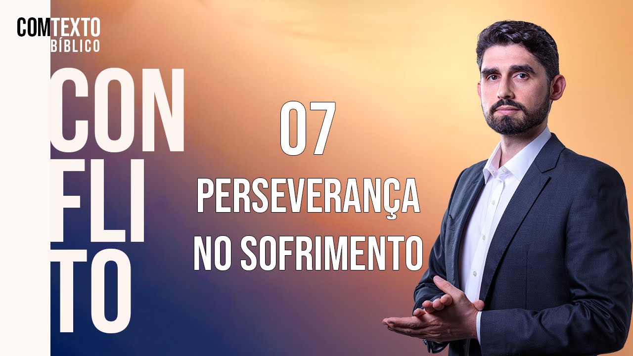 Lição Jovem 07 | Perseverança no sofrimento (Lição da Escola Sabatina 2T 2024 ComTexto Bíblico)