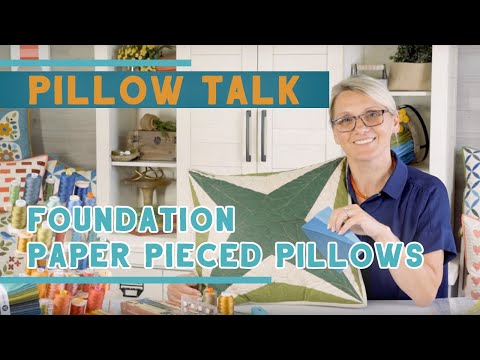 Pillow Talk Book by Edyta Sitar - Foundation Paper Pieced Pillows | Fat Quarter Shop