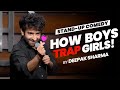 How Boys Trap Girls | Standup Comedy by Sharmajikaladkaa aka Deepak Sharma
