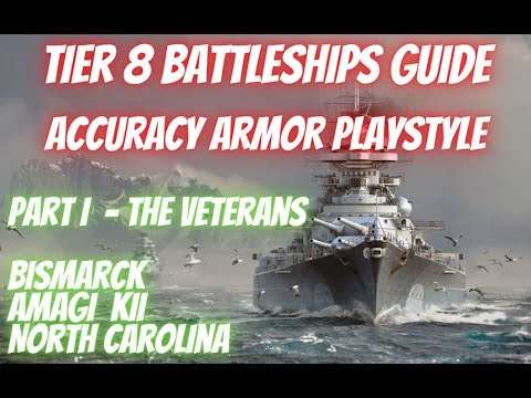 Wows Blitz T8 Battleships Guide Part I - Bismarck, Amagi, Kii, North Carolina (the veterans).