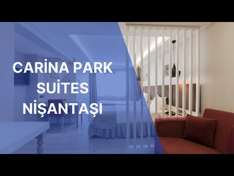 Carina Park Suites Nişantaşı Tanıtım Filmi
