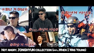 Behind 07. Not angry - CNBLUE!  jonghyun collection (BGM_CNBLUE When I Was Young)