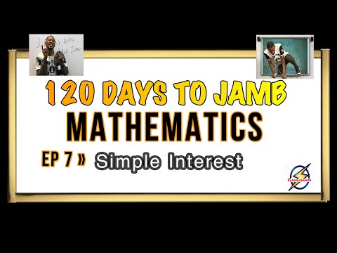 Simple Interest » 120 Days To Jamb Mathematics - Episode 7
