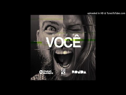 Thales Dumbra & Honda - Seja Você