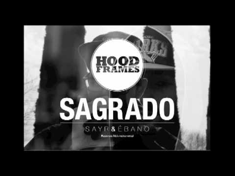 Inédito HOODFRAMES - SAGRADO -  Sayr & Ébano
