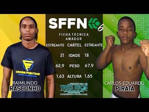 SFFN 6 - Raimundo "Rascunho" vs Carlos Eduardo "Pirata"