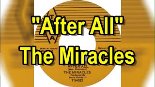 &quot;After All&quot; - The Miracles (lyrics)