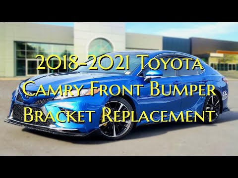 2018-2021 Toyota Camry Front Bumper Bracket Replacement