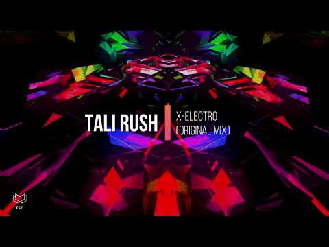 [Electro] Tali Rush - X-Electro (Original Mix)