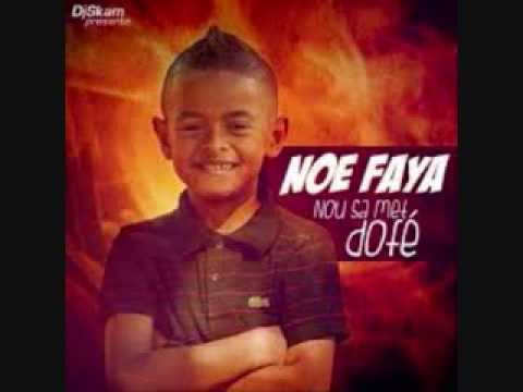 Noe Faya - Nou Sa Met Dofé