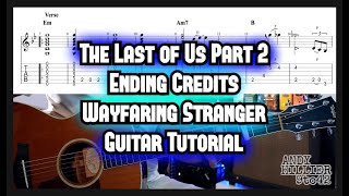 The Last of Us 2 Wayfaring Stranger Guitar Lesson Tutorial