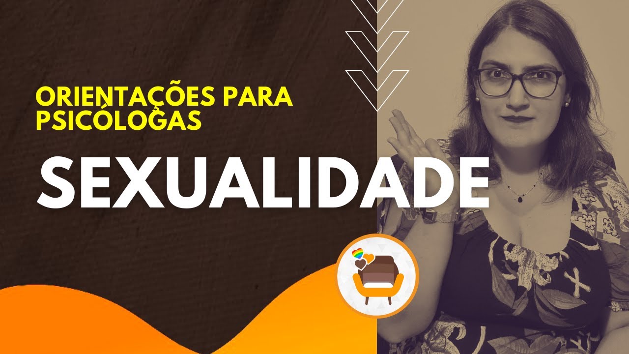 Demandas sexuais & intimidade | Orientações para psicólogas