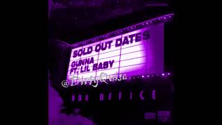 Gunna - Sold Out Dates ft Lil Baby Chopped & Screwed
