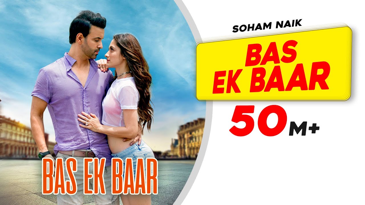 Bas Ek Baar | Soham Naik | Aamir Ali | Sanjeeda Sheikh | Anurag Saikia | Latest Hindi Songs