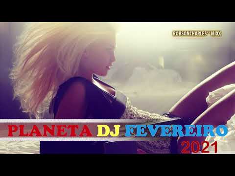 PLANETA DJ FEVEREIRO 2021 - OLIVER HELDENS ,JOEL CORRY, MALARKEY, ATB  ,RITON - e muito mais