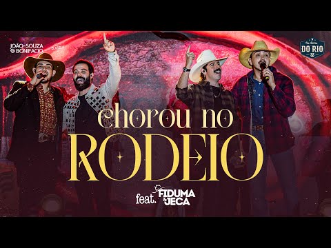 João De Souza e Bonifacio, Fiduma e Jeca - Chorou No Rodeio | DVD Na Beira Do Rio