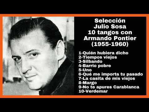 Selección Julio Sosa 10 tangos con Armando Pontier (1955-60) - El Patio y La Luna