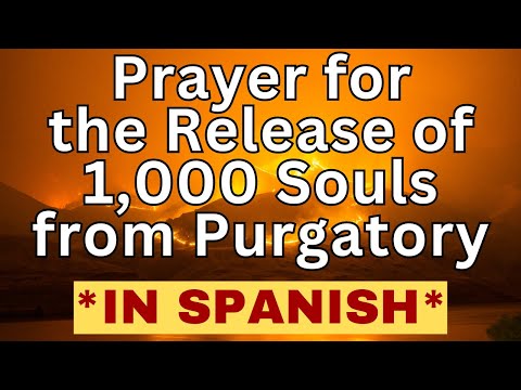 LEARN SPANISH - "Prayer for the Release of 1000 Souls from Purgatory" [with subtitles]- Slow to Fast