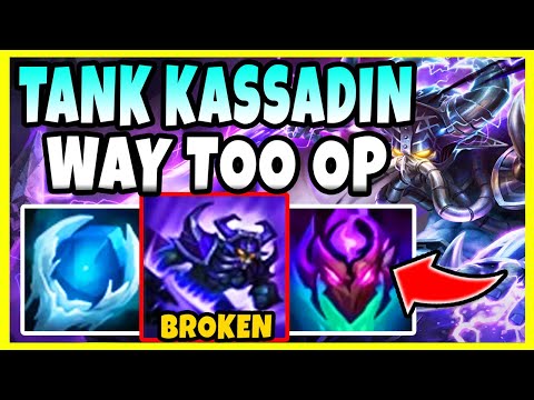 TANK KASSADIN IS 100% BROKEN AND NEEDS TO BE NERFED ASAP! - League of Legends