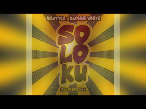 Nautyca X Klonne White - Soloku ( Official Audio)