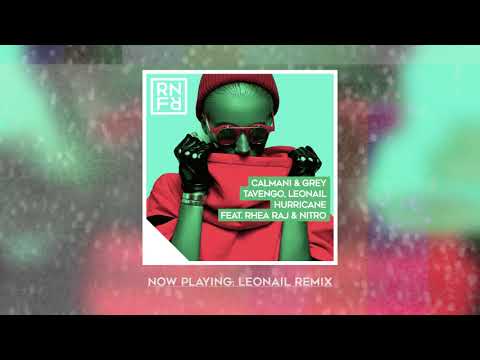 Calmani & Grey, Tavengo, Leonail - Hurricane (feat. Rhea Raj & Nitro) [Leonail Remix]