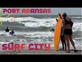 Port Aransas: Surf City