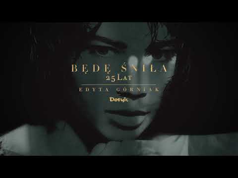 Edyta Górniak - Będę śniła [2020 Remaster]