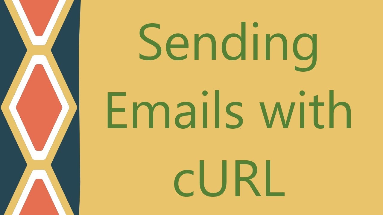 Sending Emails with cURL