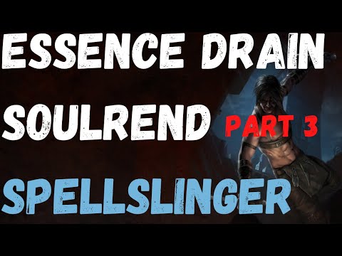 ESSENCE DRAIN SOULREND SPELLSLINGER IS INSANE! Best Build For Clear Speed And Leveling! (pt3)
