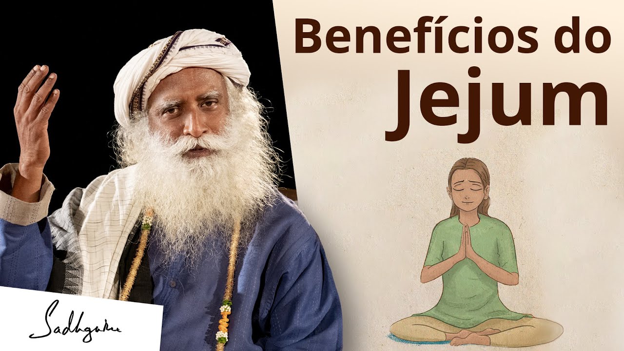 Jejum: Descubra Seus Poderosos Benefícios para a Saúde | Sadhguru Português
