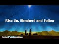 Rise Up, Shepherd, and Follow (Home Practice Video)