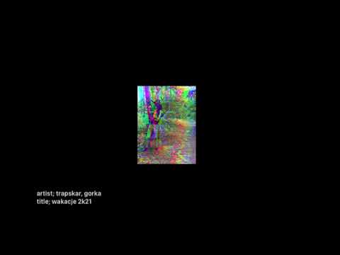 Trapskar & Górka - Wakacje 2k21