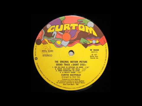 Curtis Mayfield - Do Do Wap is strong in here