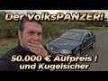 Seltener Als Jedes Hypercar Der Gepanzerte VW Passat W8 Protect