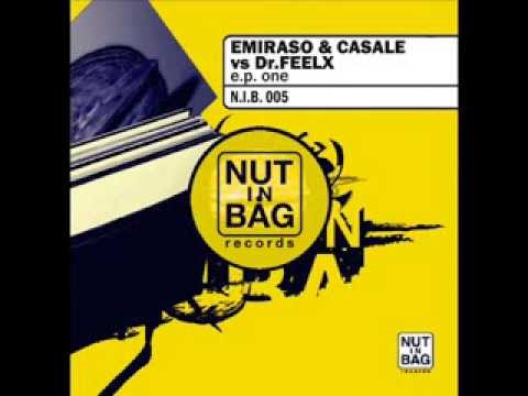 EMIRASO & CASALE Vs. Dr. FEELX - E.P. ONE "I WANT YOUR SEX club mix"