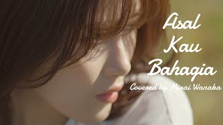 Download lagu Cover | Mirai Wanaka-Asal Kau Bahagia(Armada) mp3 Download lagu Cover | Mirai Wanaka-Asal Kau Bahagia(Armada) mp3