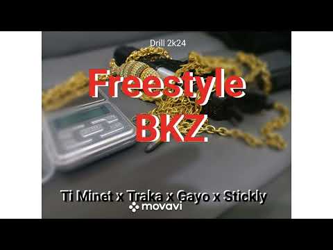 Ti Minet - Freestyle BkZ x Traka x Gayo x Stickly (Audio)