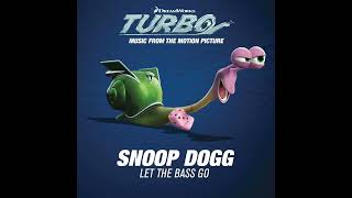 Snoop Dogg Let the bass go (Pal Pitch)