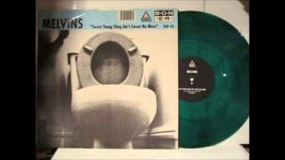 Melvins - Sweet Young Thing (Ain't Sweet No More) [Correct]