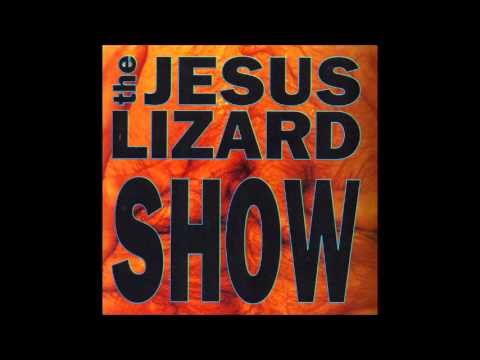 The Jesus Lizard - Show (1994) [Full Album]