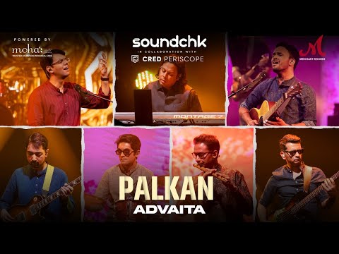 Palkan - SoundChk S01 | @advaitamusicindiaAdvaita | Merchant Records | Indian Classical Fusion Band