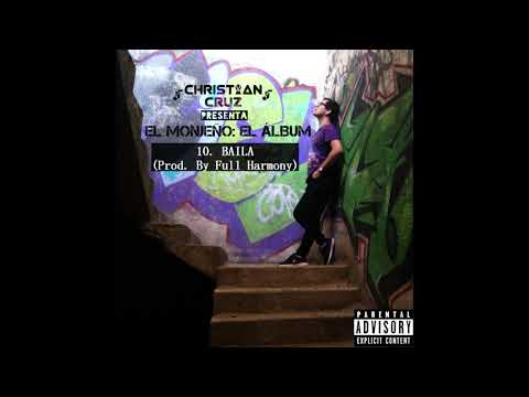 Christian Cruz - Baila 💃🏽 (Prod. By Full Harmony) #FullHarmonyChallenge (Audio & Lyrics)