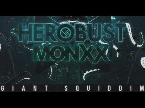 heRobust & MONXX - Giant Squiddim