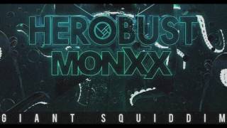 heRobust & MONXX - Giant Squiddim
