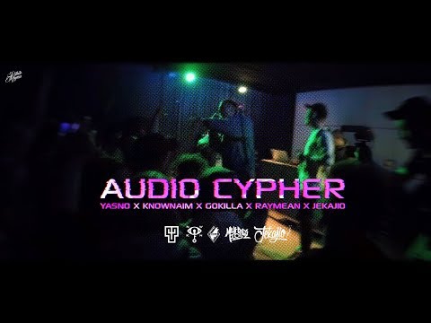 AUDIO CYPHER: KNOWNAIM X MADSOUL X RAYMEAN X GOKILLA X РОМА РАЙМЕР X JEKAJIO