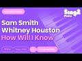 How Will I Know Sam Smith Whitney Houston Karaoke Piano