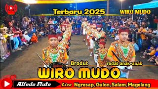 Download lagu Brodut Wiro mudo Dode Lojirejo terbaru 2025 rodat anak-anak  live Ngresap,Gulon,Salam,Magelang mp3